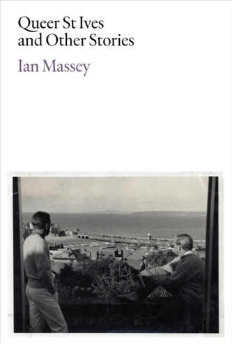 Queer St Ives and Other Stories Queer St Ives and Other Stories