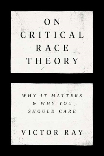 On Critical Race Theory