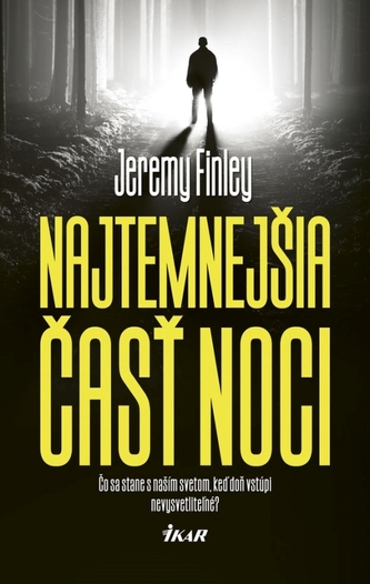 Najtemnejšia časť noci