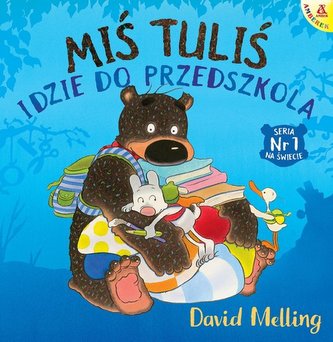 Miś Tuliś idzie do przedszkola Miś Tuliś idzie do przedszkola