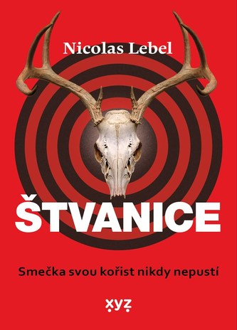 Štvanice : smečka svou kořist nikdy nepustí (Nicolas Lebel, 2022)