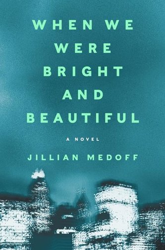 When We Were Bright and Beautiful When We Were Bright and Beautiful