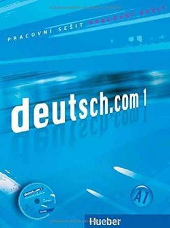 Deutsch.com 1: Arbeitsbuch Tschechisch mit Audio-CD zum AB Deutsch.com 1: Arbeitsbuch Tschechisch mit Audio-CD zum AB