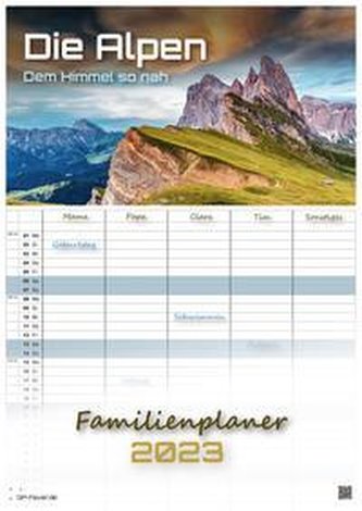 Die Alpen - dem Himmel so nah - 2023 - Kalender DIN A3 - (Familienplaner)