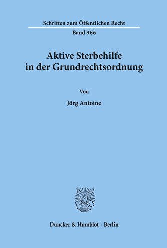 Aktive Sterbehilfe in der Grundrechtsordnung.