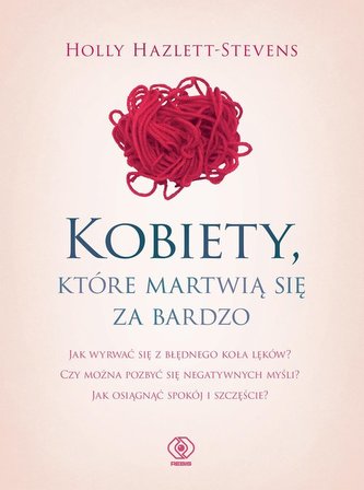 Kobiety które martwią się za bardzo