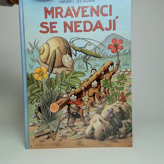 Mravenci se nedají