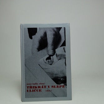 Třikrát v slepé uličce