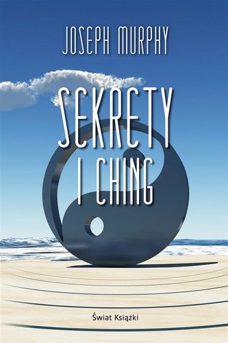 Sekrety I Ching Sekrety I Ching
