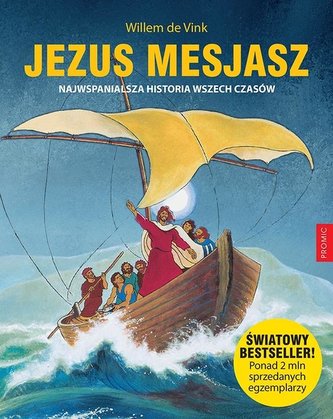 Jezus Mesjasz. Najwspanialsza historia wszech... Jezus Mesjasz. Najwspanialsza historia wszech...