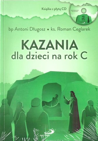 Kazania dla dzieci na rok C + CD Kazania dla dzieci na rok C + CD