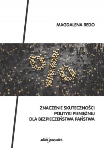 Znaczenie skuteczności polityki pieniężnej dla... Znaczenie skuteczności polityki pieniężnej dla...