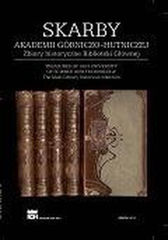 Skarby AGH. Zbiory historyczne Biblioteki Głównej