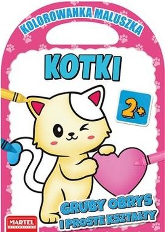 Kolorowanka maluszka. Kotki Kolorowanka maluszka. Kotki