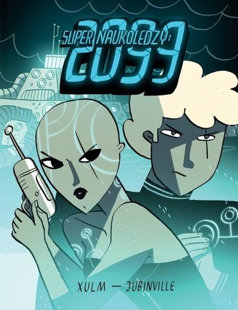 Super Naukoledzy: 2099 Super Naukoledzy: 2099