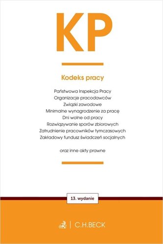 KP. Kodeks pracy oraz ustawy towarzyszące w.13