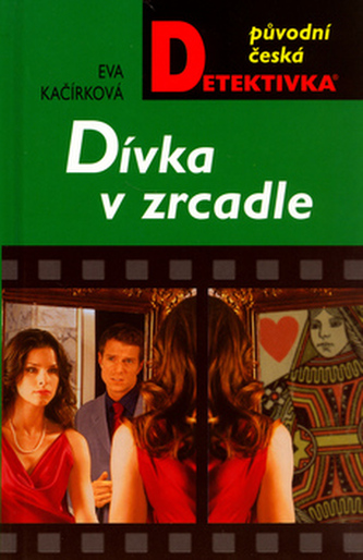 Dívka v zrcadle (Eva Kačírková, 2006)