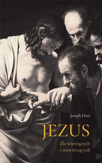 Jezus dla wierzących i niewierzących Jezus dla wierzących i niewierzących