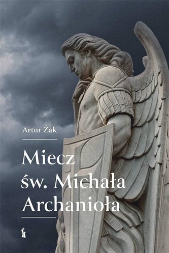 Miecz św. Michała Archanioła Miecz św. Michała Archanioła