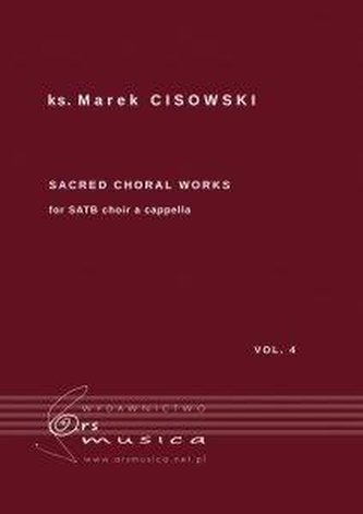 Sacred Choral Works Vol. 4 na czterogłosowy...