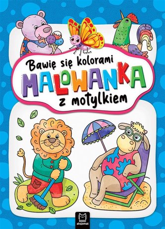 Bawię się kolorami. Malowanka z motylkiem Bawię się kolorami. Malowanka z motylkiem