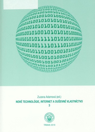 Nové technológie, internet a duševné vlastníctvo 3