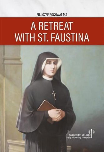 Rekolekcje ze św. Faustyną w.angielska Rekolekcje ze św. Faustyną w.angielska