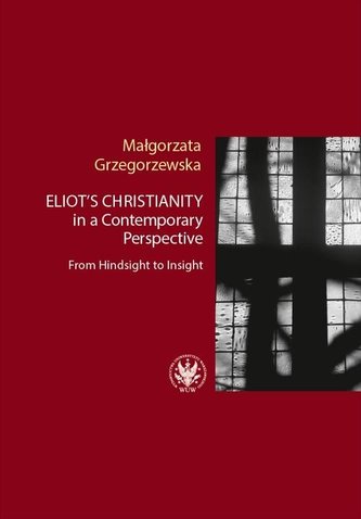 Eliot's Christianity in a Contemporary Perspective
