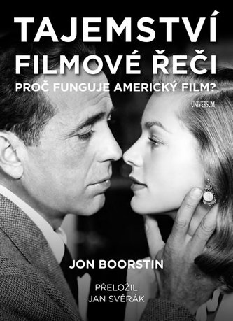 Tajemství filmové řeči : proč funguje americký film? (Jon Boorstin, 2019)