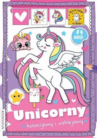 Unicorny. Kolorujemy i naklejamy Unicorny. Kolorujemy i naklejamy