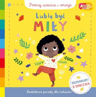 Akademia mądrego dziecka. Lubię być miły Akademia mądrego dziecka. Lubię być miły