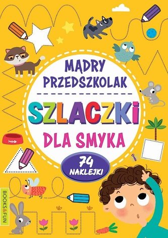Madry Przedszkolak Szlaczki dla smyka Madry Przedszkolak Szlaczki dla smyka