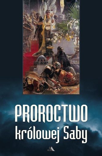 Proroctwo królowej Saby Proroctwo królowej Saby