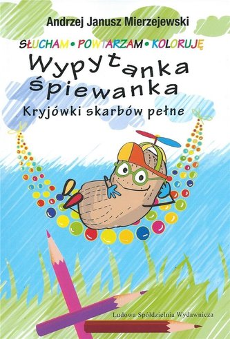 Wypytanka śpiewanka. Kryjówki skarbów pełne Wypytanka śpiewanka. Kryjówki skarbów pełne
