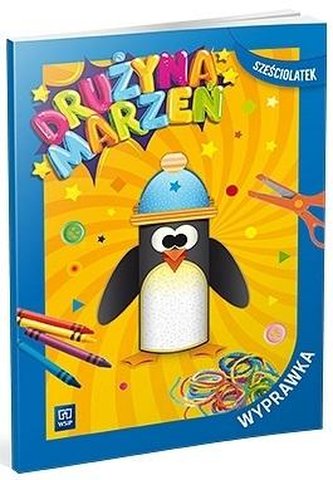 Drużyna marzeń Sześciolatek.Wyprawka 2022 WSIP Drużyna marzeń Sześciolatek.Wyprawka 2022 WSIP