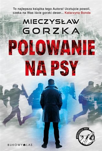 Polowanie na psy. Cykl Wściekłe psy Polowanie na psy. Cykl Wściekłe psy