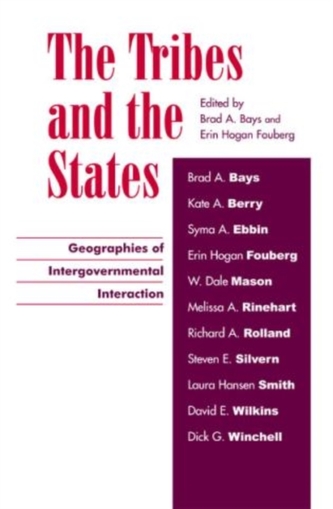 The Tribes and the States The Tribes and the States