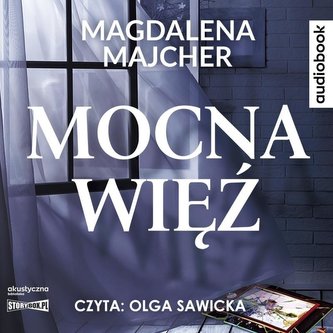 Mocna więź audiobook Mocna więź audiobook