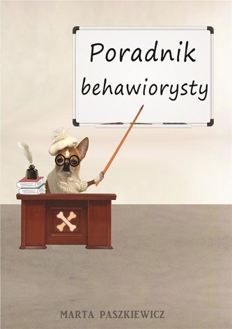 Poradnik behawiorysty Poradnik behawiorysty