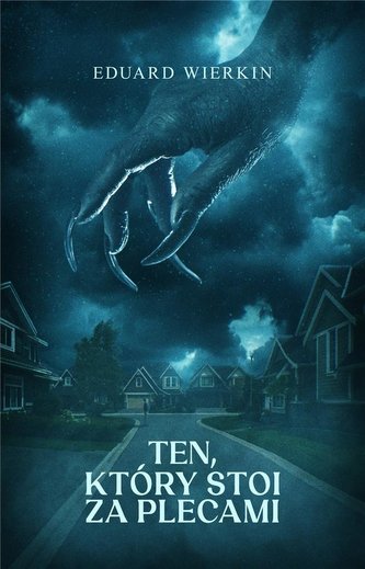 Ten, który stoi za plecami