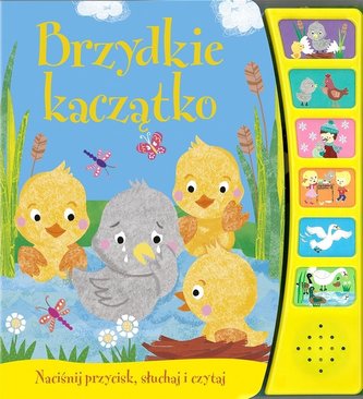 Brzydkie kaczątko. Naciśnij przycisk Brzydkie kaczątko. Naciśnij przycisk