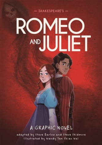 Classics in Graphics: Shakespeare's Romeo and Juliet Classics in Graphics: Shakespeare's Romeo and Juliet
