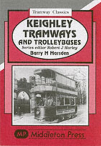 Keighley Tramways and Trolleybuses