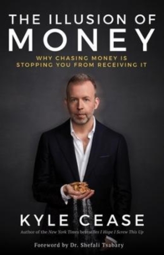 The Illusion of Money The Illusion of Money