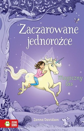 Zaczarowane jednorożce. Magiczny las