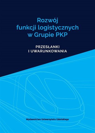 Rozwój funkcji logistycznych w Grupie PKP