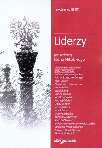 Liderzy. Lewica w III RP Liderzy. Lewica w III RP