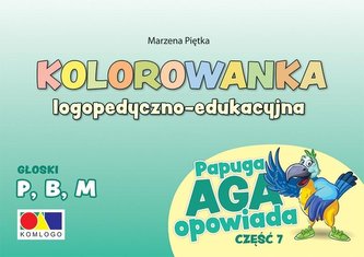 Kolorowanka Papuga Aga opowiada cz.7 - P, B, M Kolorowanka Papuga Aga opowiada cz.7 - P, B, M