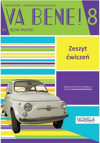 Va Bene! 8 ćwiczenia + zawartość online Va Bene! 8 ćwiczenia + zawartość online