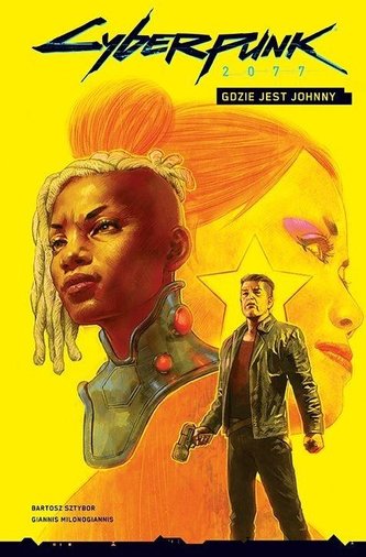 Cyberpunk 2077 T.3 Gdzie jest Johnny? Cyberpunk 2077 T.3 Gdzie jest Johnny?
